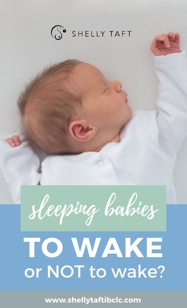 Sleeping Babies To Wake or Not to Wake? Shelly Taft