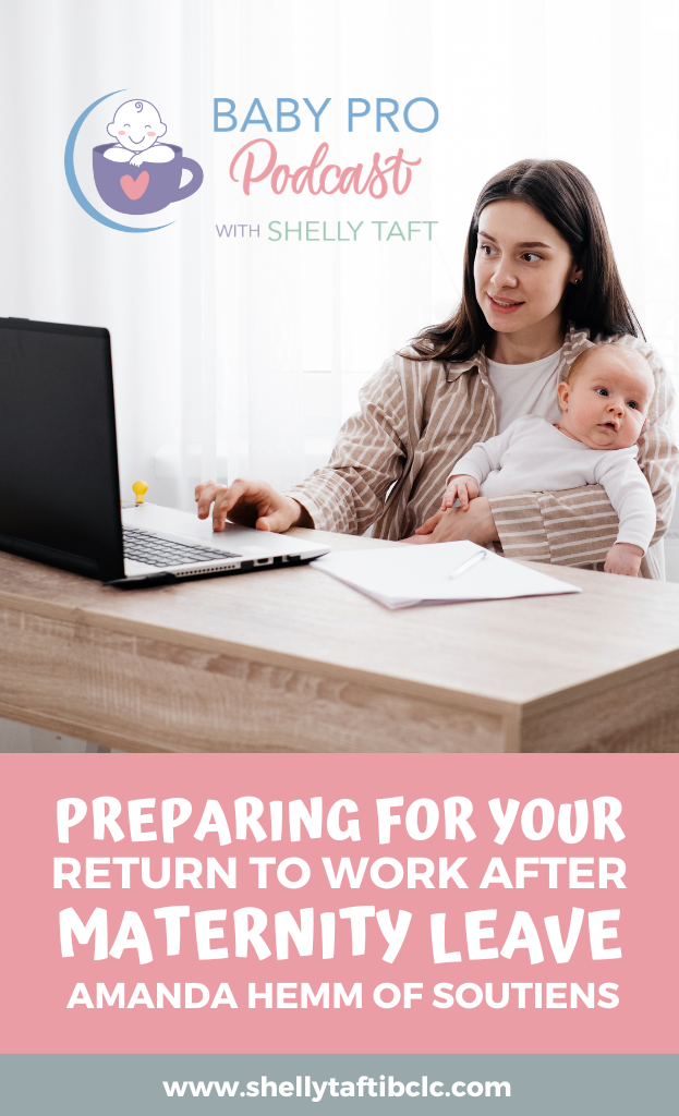 returning to work after maternity leave - the baby pro podcast